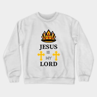 Jesus Is My Lord, Jesus Revolution Crewneck Sweatshirt